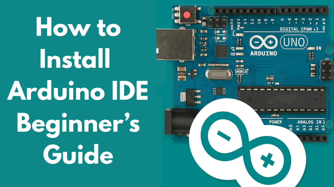 How to Install Arduino IDE